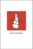 Baby, It's Cold Outside
